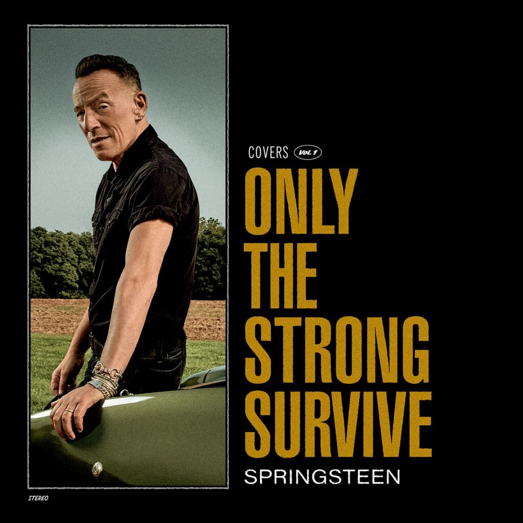 Bruce Springsteen "Only The Strong Survive" (2022)